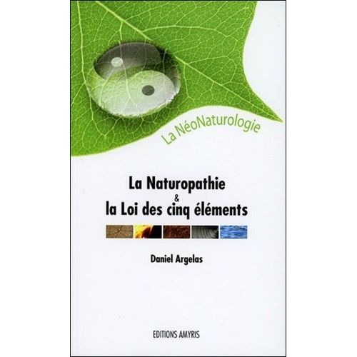La Naturopathie Et La Loi Des Cinq Éléments, La Néonaturologie