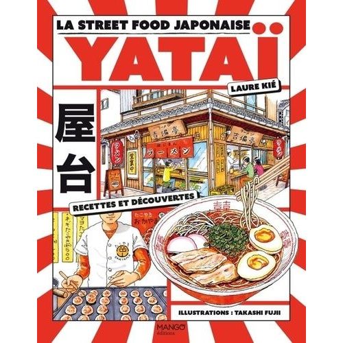 Yataï - La Street Food Japonaise