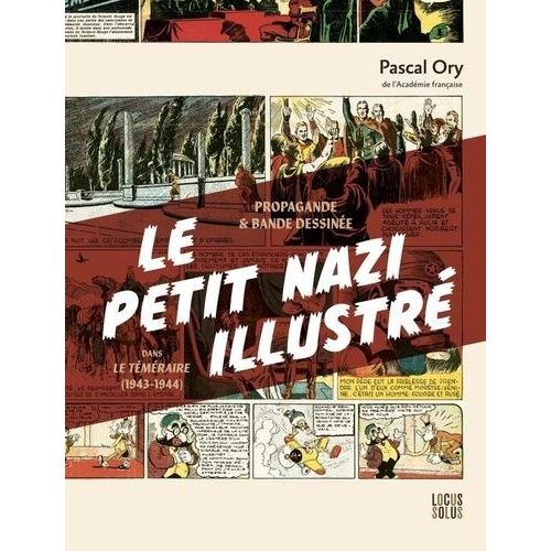 Le Petit Nazi Illustré - Propagande Et Bande Dessinée. Le Téméraire 1943-1944