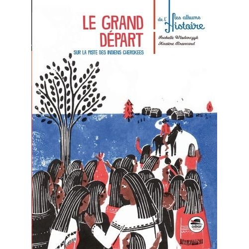 Le Grand Départ - Sur La Piste Des Indiens Cherokees