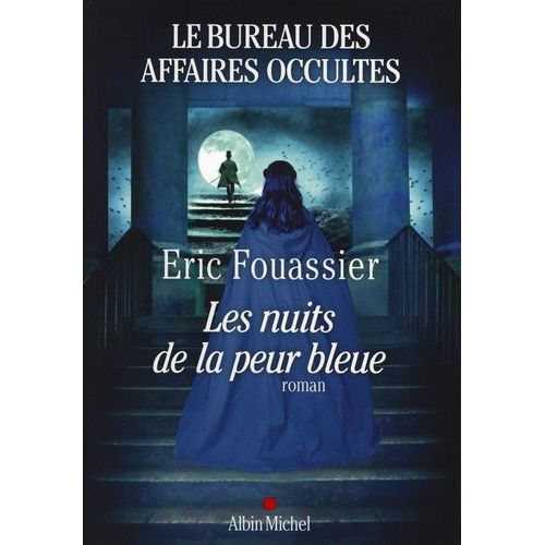 Le Bureau Des Affaires Occultes - Tome 3 - Les Nuits De La Peur Bleue