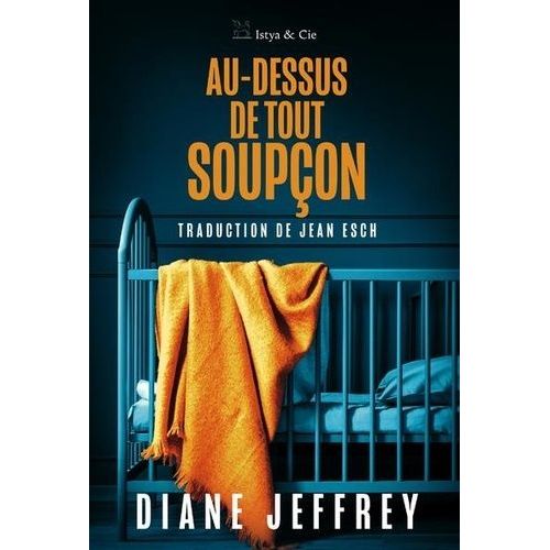 Au-Dessus De Tout Soupçon