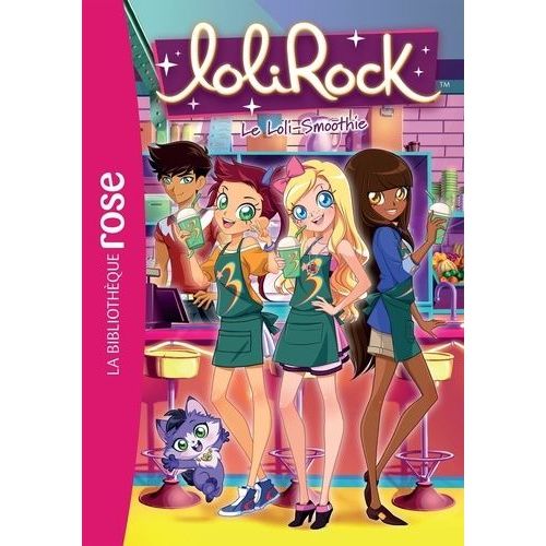 Lolirock - Tome 34 - Le Loli-Smoothie