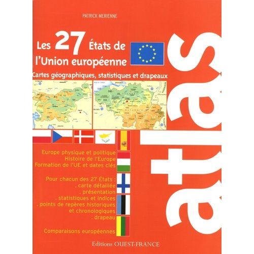 Atlas Des 27 Etats De L'union Européenne - Cartes, Statistiques Et Drapeaux
