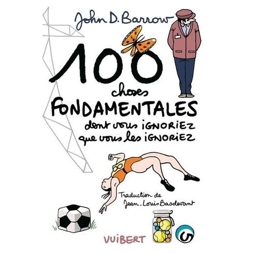 100 Choses Fondamentales Dont Vous Ignoriez Que Vous Les Ignoriez