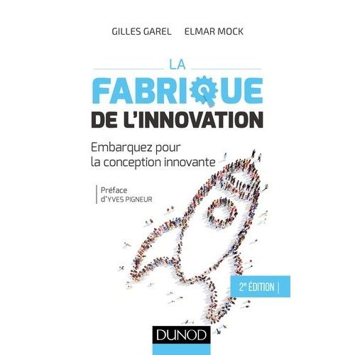 La Fabrique De L'innovation - Embarquez Pour La Conception Innovante