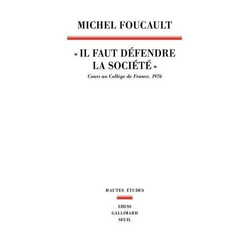 Il Faut Défendre La Société - Cours Au Collège De France (1975-1976)