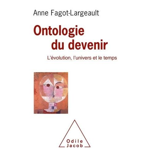 Ontologie Du Devenir - L'évolution, L'univers Et Le Temps