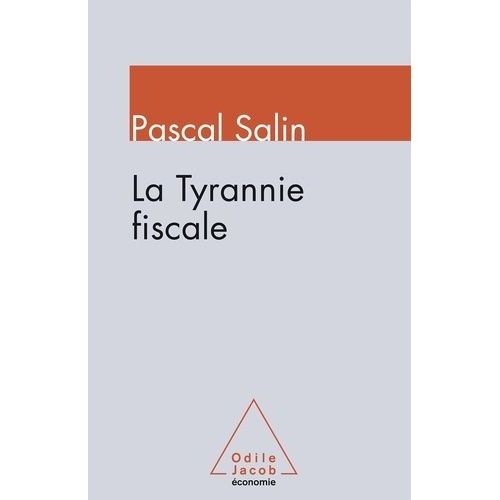 La Tyrannie Fiscale