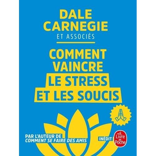 Comment Vaincre Le Stress Et Les Soucis
