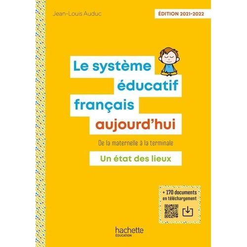 Le Système Éducatif Français Aujourd'hui - De La Maternelle À La Terminale
