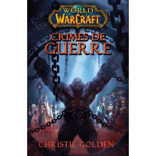 World Of Warcraft - Crimes De Guerre