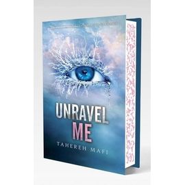 Shatter Me - Unravel Me