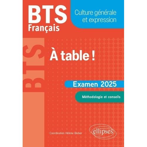 Bts Français A Table ! - Culture Générale Et Expression