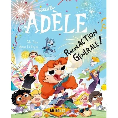 Mortelle Adèle - Tome 21 - Récréaction Générale !