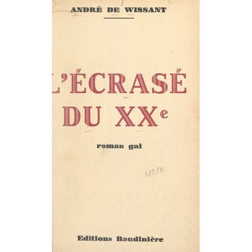 L'écrasé Du Xxe