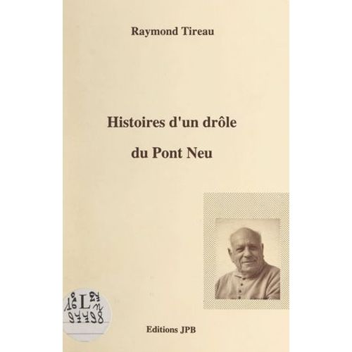 Histoires D'un Drôle Du Pont Neu