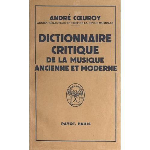 Dictionnaire Critique De La Musique Ancienne Et Moderne