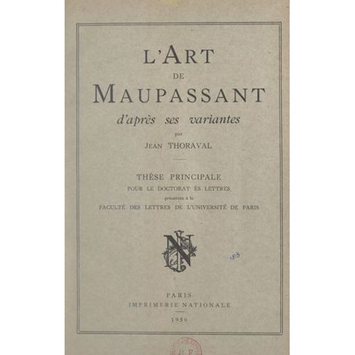 L'art De Maupassant D'après Ses Variantes