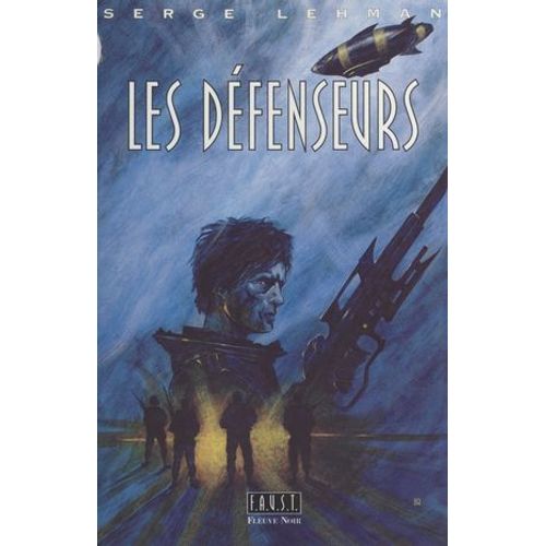 F.A.U.S.T. (2) : Les Défenseurs