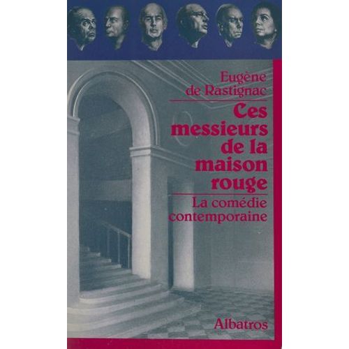 Ces Messieurs De La Maison Rouge