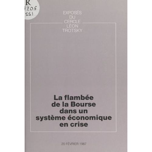 La Flambée De La Bourse Dans Un Système Économique En Crise