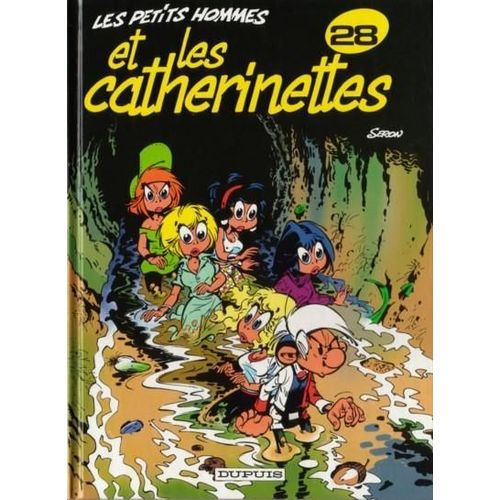 Les Petits Hommes Tome 28 - Les Catherinettes