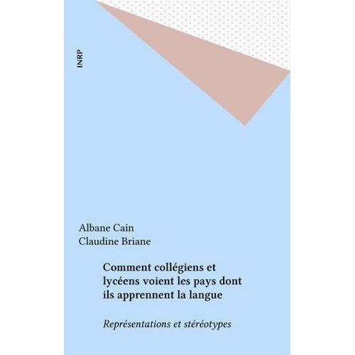 Comment Collégiens Et Lycéens Voient Les Pays Dont Ils Apprennent La Langue