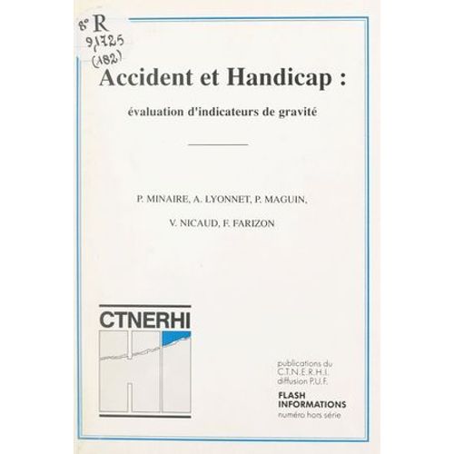 Accident Et Handicap : Évaluation D'indicateurs De Gravité