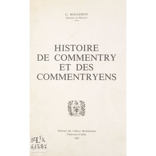 Histoire De Commentry Et Des Commentryens
