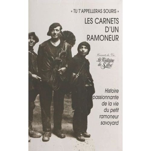 Histoire Passionnante De La Vie D'un Petit Ramoneur Savoyard