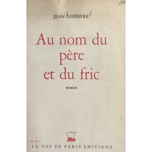 Au Nom Du Père Et Du Fric