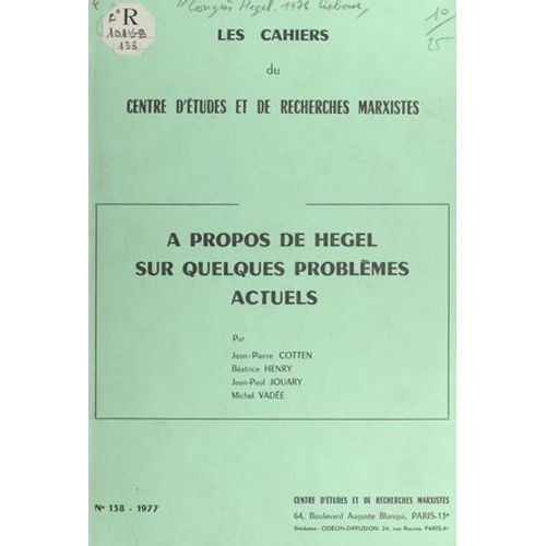 À Propos De Hegel Sur Quelques Problèmes Actuels