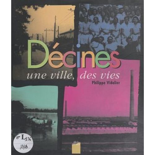 Décines : Une Ville, Des Vies