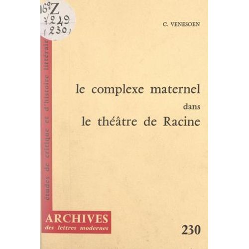 Le Complexe Maternel Dans Le Théâtre De Racine