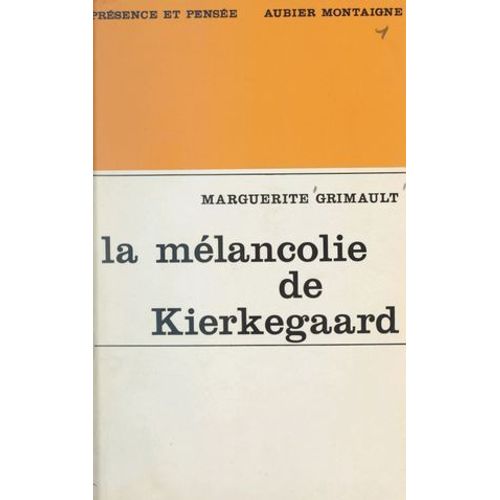 La Mélancolie De Kierkegaard
