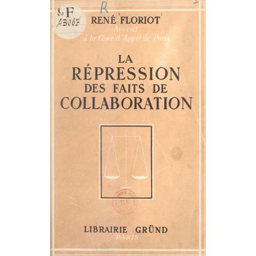 La Répression Des Faits De Collaboration