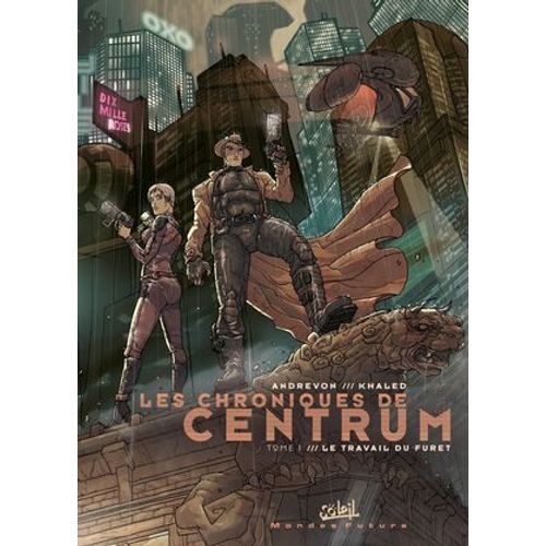 Les Chroniques De Centrum T01