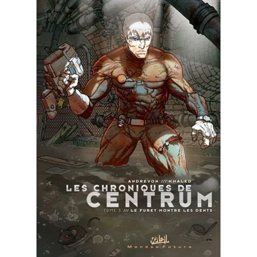 Les Chroniques De Centrum T03