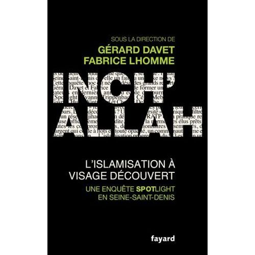 Inch'allah : L'islamisation À Visage Découvert