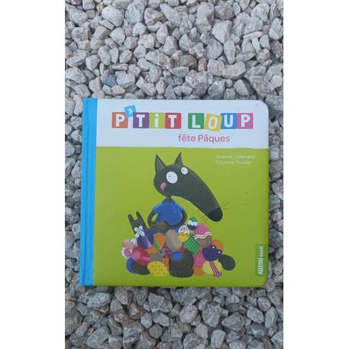 Livre P'Tit Loup Fete Paques