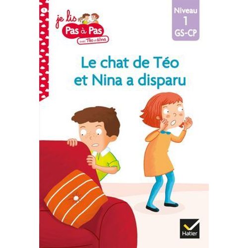 Téo Et Nina Gs Cp Niveau 1 - Le Chat De Téo Et Nina A Disparu