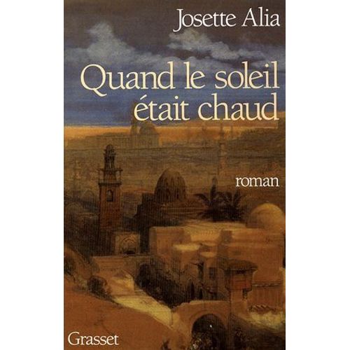 Quand Le Soleil Était Chaud