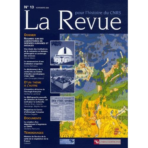 La Revue Pour L'histoire Du Cnrs N° 13, Novembre 2005 - Regard Sur Des Laboratoires En Sciences Humaines Et Sociales