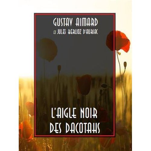 L'aigle Noir Des Dacotahs