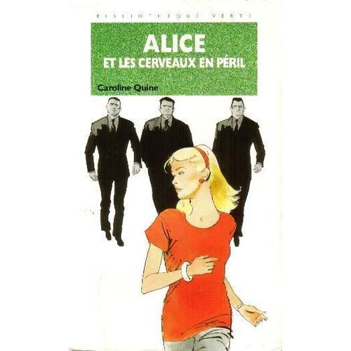 Alice Et Les Cerveaux En Péril