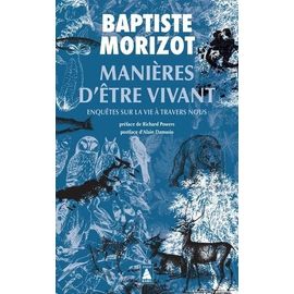 Manières D'être Vivant - Enquêtes Sur La Vie À Travers Nous