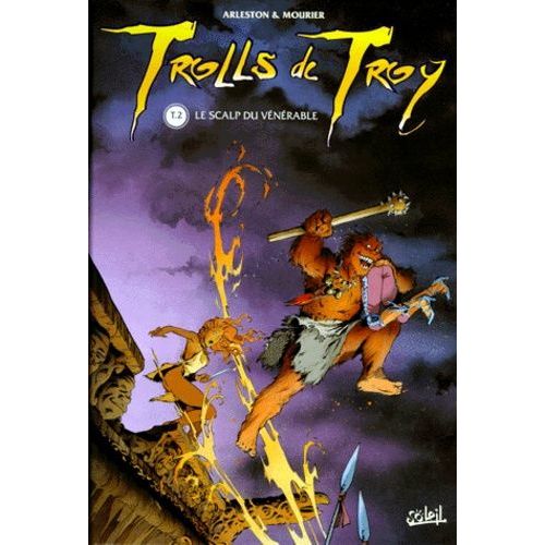 Trolls De Troy - Tome 2 - Le Scalp Du Vénérable