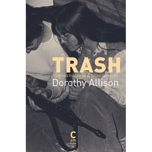 Trash - Vilaines Histoires & Filles Coriaces