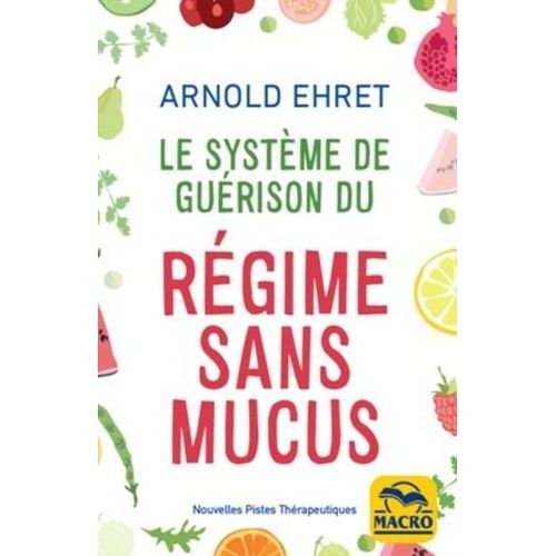 Le Système De Guérison Du Régime Sans Mucus